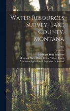 Water Resources Survey, Lake County, Montana; 1963