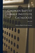 Chowan Baptist Female Institute Catalogue; 1898-1899
