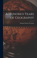 A Hundred Years of Geography