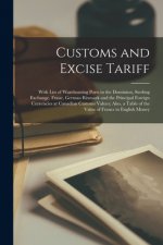 Customs and Excise Tariff [microform]