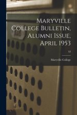 Maryville College Bulletin, Alumni Issue, April 1953; LI