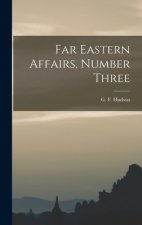 Far Eastern Affairs, Number Three