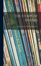 The Story of Houses