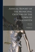Annual Report of the Municipal Officers of the Town of Vinalhaven; 1909-1916