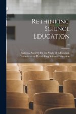 Rethinking Science Education; 59
