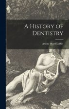 A History of Dentistry