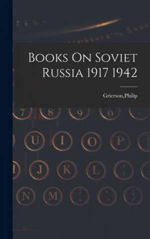 Books On Soviet Russia 1917 1942