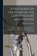 Discourse on the Study of the Law of Nature and Nations [microform]