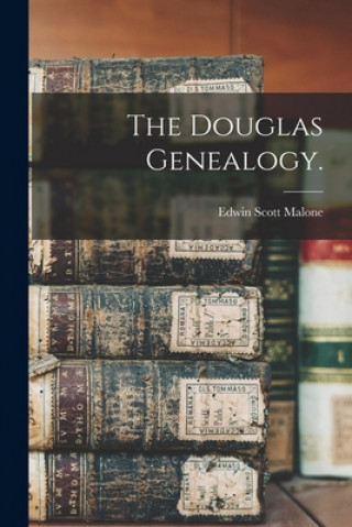 The Douglas Genealogy.