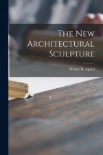 The New Architectural Sculpture