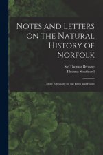 Notes and Letters on the Natural History of Norfolk