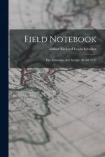 Field Notebook: Rio Amazonas and Sergipe, Brazil, 1946
