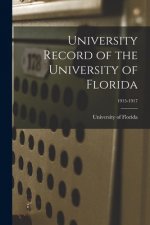 University Record of the University of Florida; 1915-1917