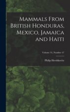 Mammals From British Honduras, Mexico, Jamaica and Haiti; Volume 31, number 47