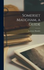 Somerset Maugham, a Guide