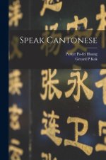 Speak Cantonese