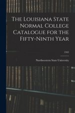 The Louisiana State Normal College Catalogue for the Fifty-Ninth Year; 1943