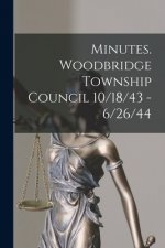 Minutes. Woodbridge Township Council 10/18/43 - 6/26/44