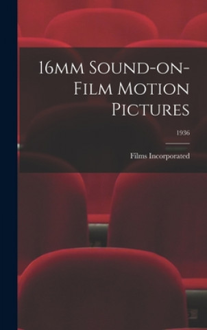 16mm Sound-on-Film Motion Pictures; 1936