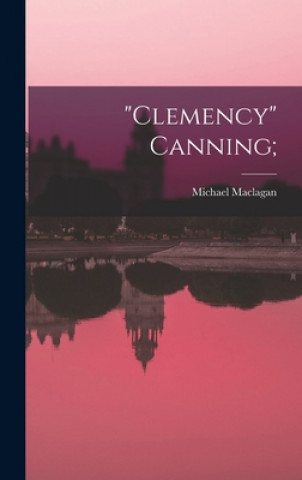 Clemency Canning;