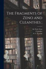 The Fragments of Zeno and Cleanthes;