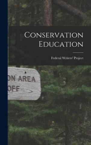 Conservation Education [microform]
