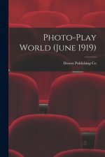 Photo-Play World (June 1919)