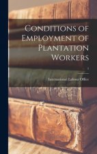 Conditions of Employment of Plantation Workers; 1