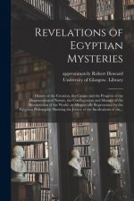 Revelations of Egyptian Mysteries [electronic Resource]