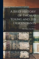 A Brief History of Thomas Young and His Descendants