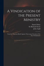 Vindication of the Present Ministry