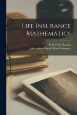 Life Insurance Mathematics