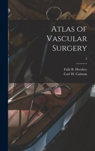 Atlas of Vascular Surgery; 2