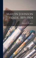Martin Johnson Heade, 1819-1904