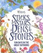 Sticks, Stars, Dens and Stones: Fun Days in the Great Outdoors