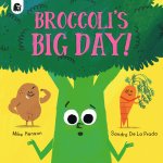 Broccoli's Big Day!