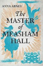 Master of Measham Hall