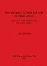 Charlemagne's Months and their Bavarian Labors