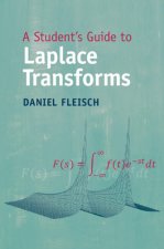 Student's Guide to Laplace Transforms