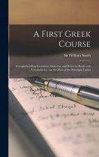 First Greek Course [microform]