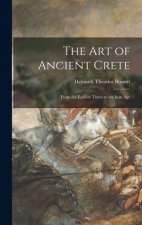 The Art of Ancient Crete: From the Earliest Times to the Iron Age