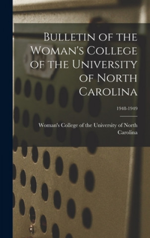 Bulletin of the Woman's College of the University of North Carolina; 1948-1949