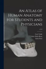 An Atlas of Human Anatomy for Students and Physicians; v.3-4