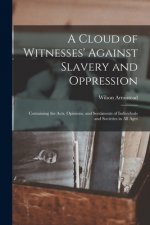 Cloud of Witnesses' Against Slavery and Oppression