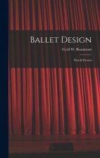 Ballet Design: Past & Present