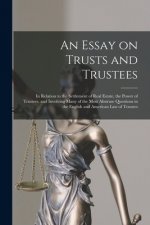 Essay on Trusts and Trustees