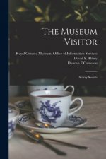 The Museum Visitor: Survey Results