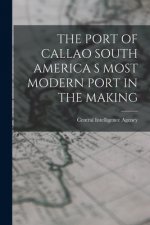 The Port of Callao South America S Most Modern Port in the Making