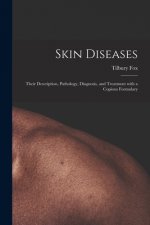 Skin Diseases [electronic Resource]