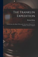 Franklin Expedition [microform]